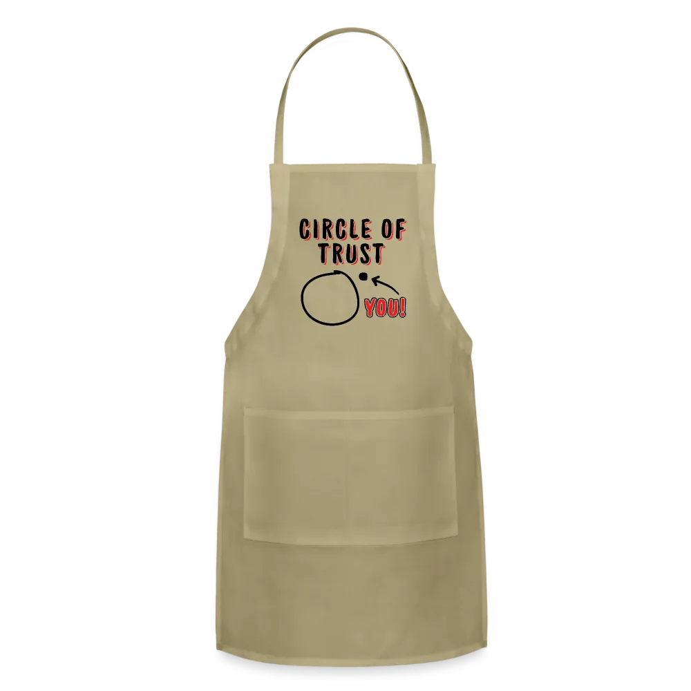 Circle of Trust Adjustable Apron (You are Outside)