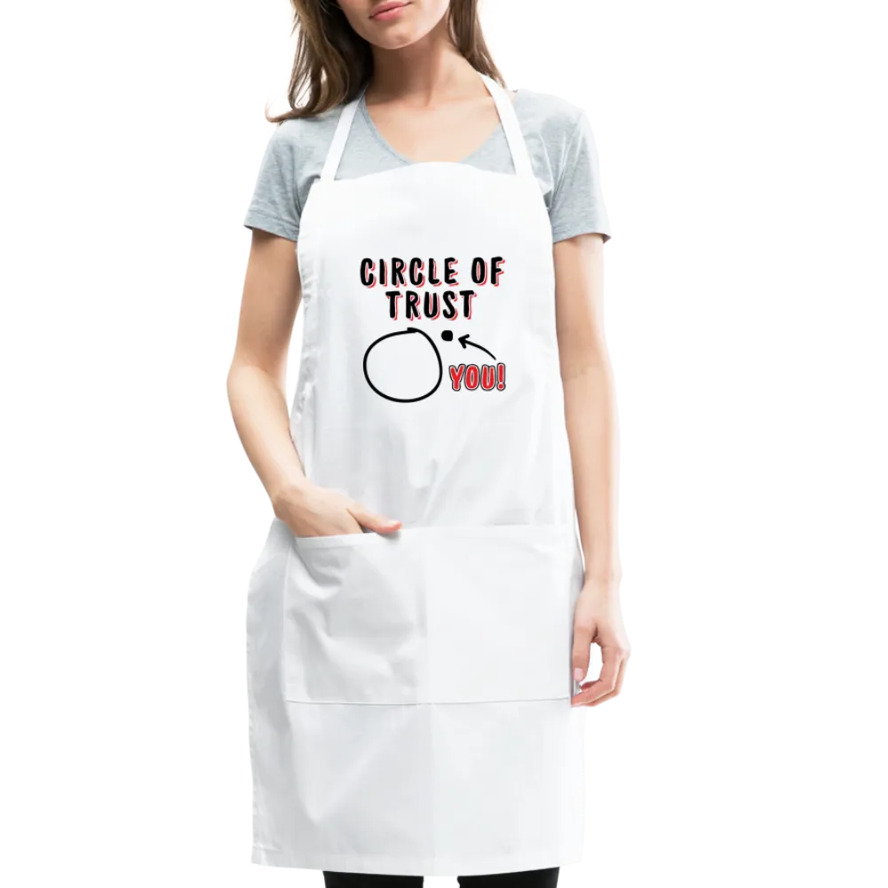 Circle of Trust Adjustable Apron (You are Outside)