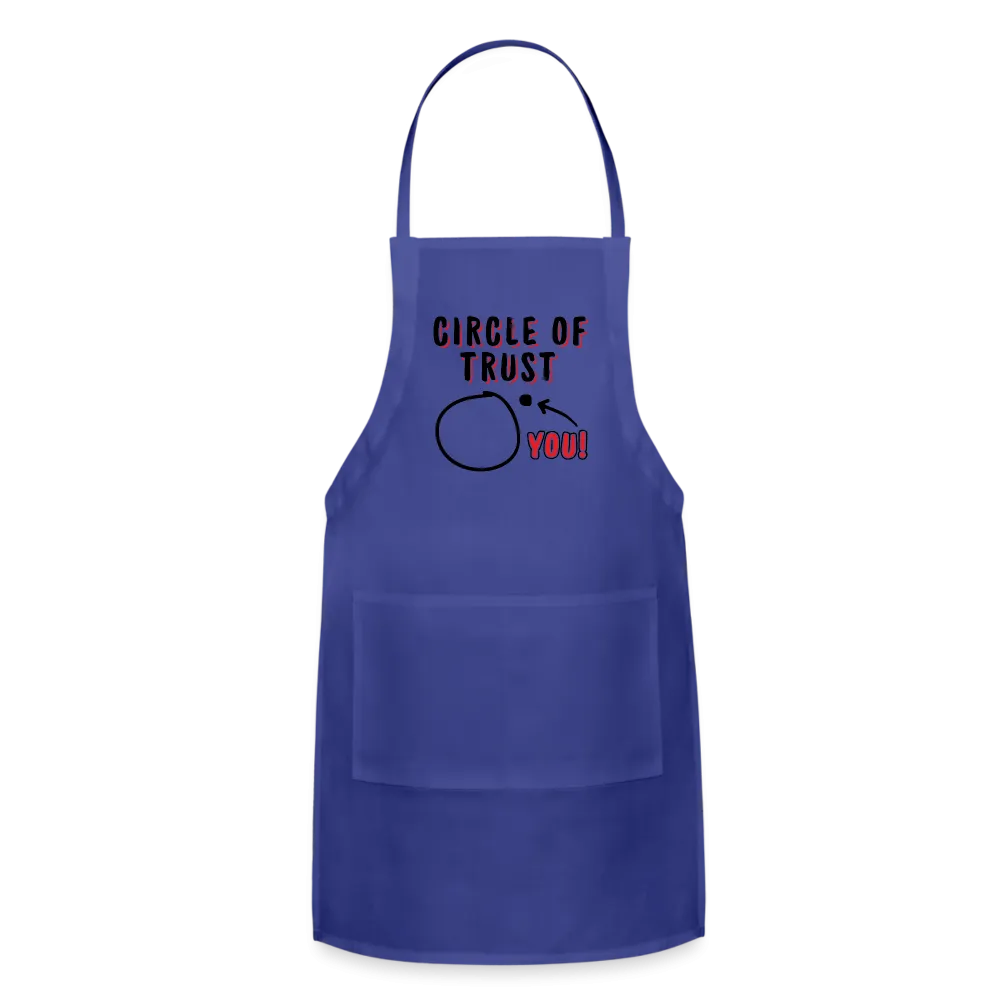 Circle of Trust Adjustable Apron (You are Outside)