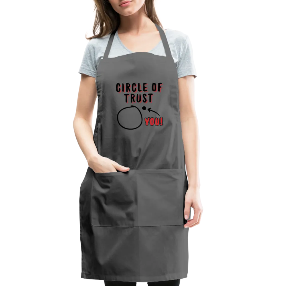 Circle of Trust Adjustable Apron (You are Outside)