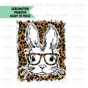 Leopard Easter Bunny Glasses, Ready To Press, Sublimation Transfers, DIY Sublimation Tee, Transfer Ready To Press, Heat Transfer Design