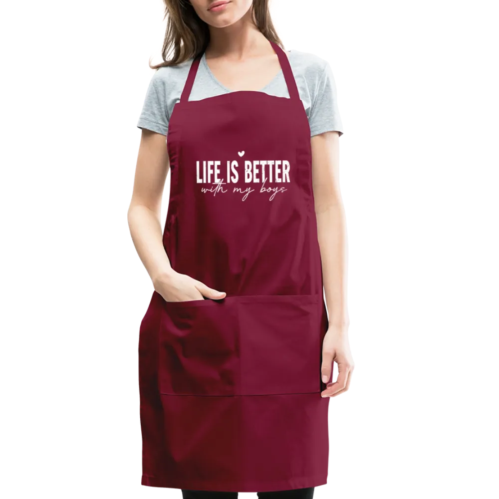 Life Is Better With My Boys - Adjustable Apron