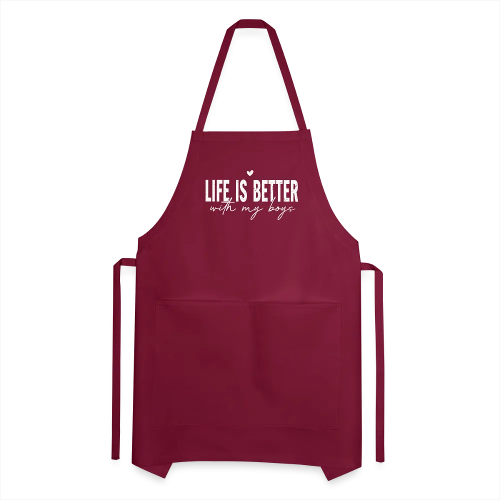 Life Is Better With My Boys - Adjustable Apron