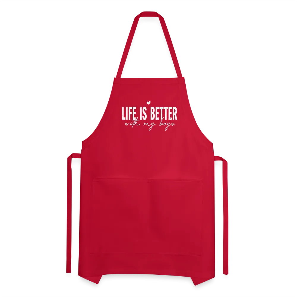 Life Is Better With My Boys - Adjustable Apron