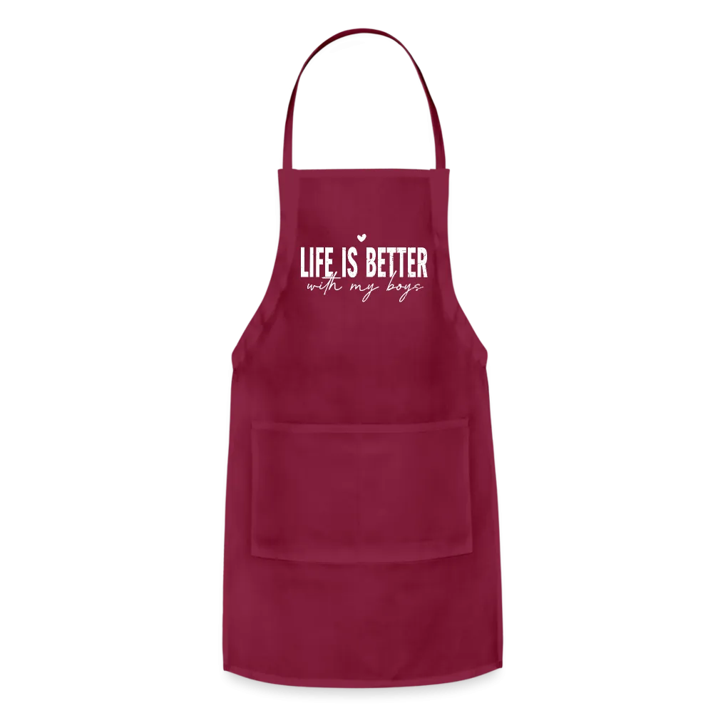 Life Is Better With My Boys - Adjustable Apron