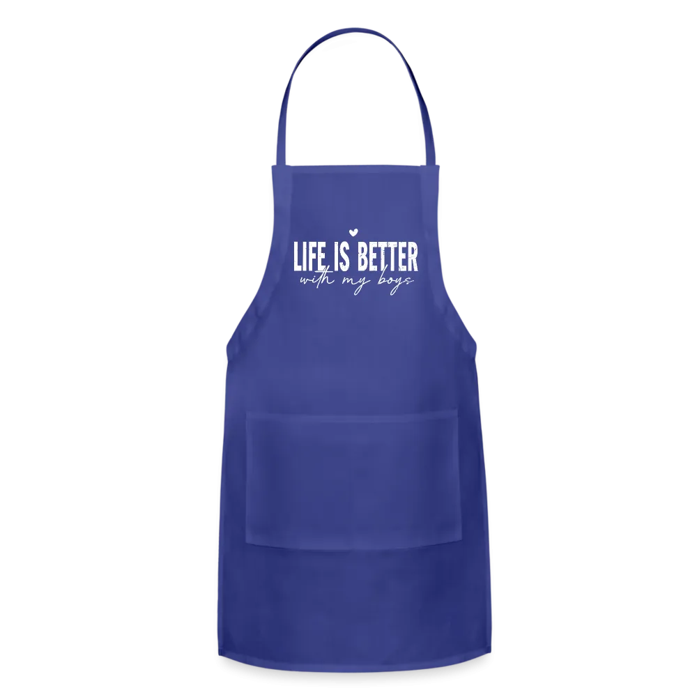 Life Is Better With My Boys - Adjustable Apron