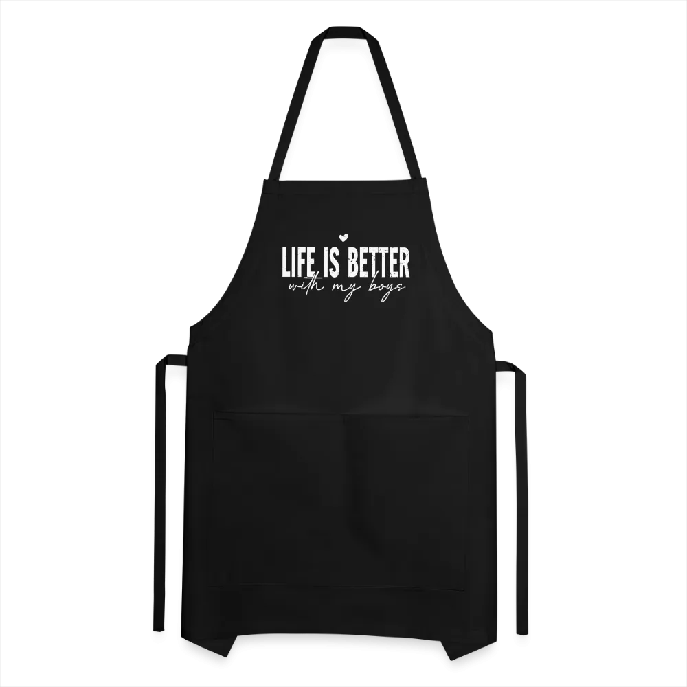 Life Is Better With My Boys - Adjustable Apron